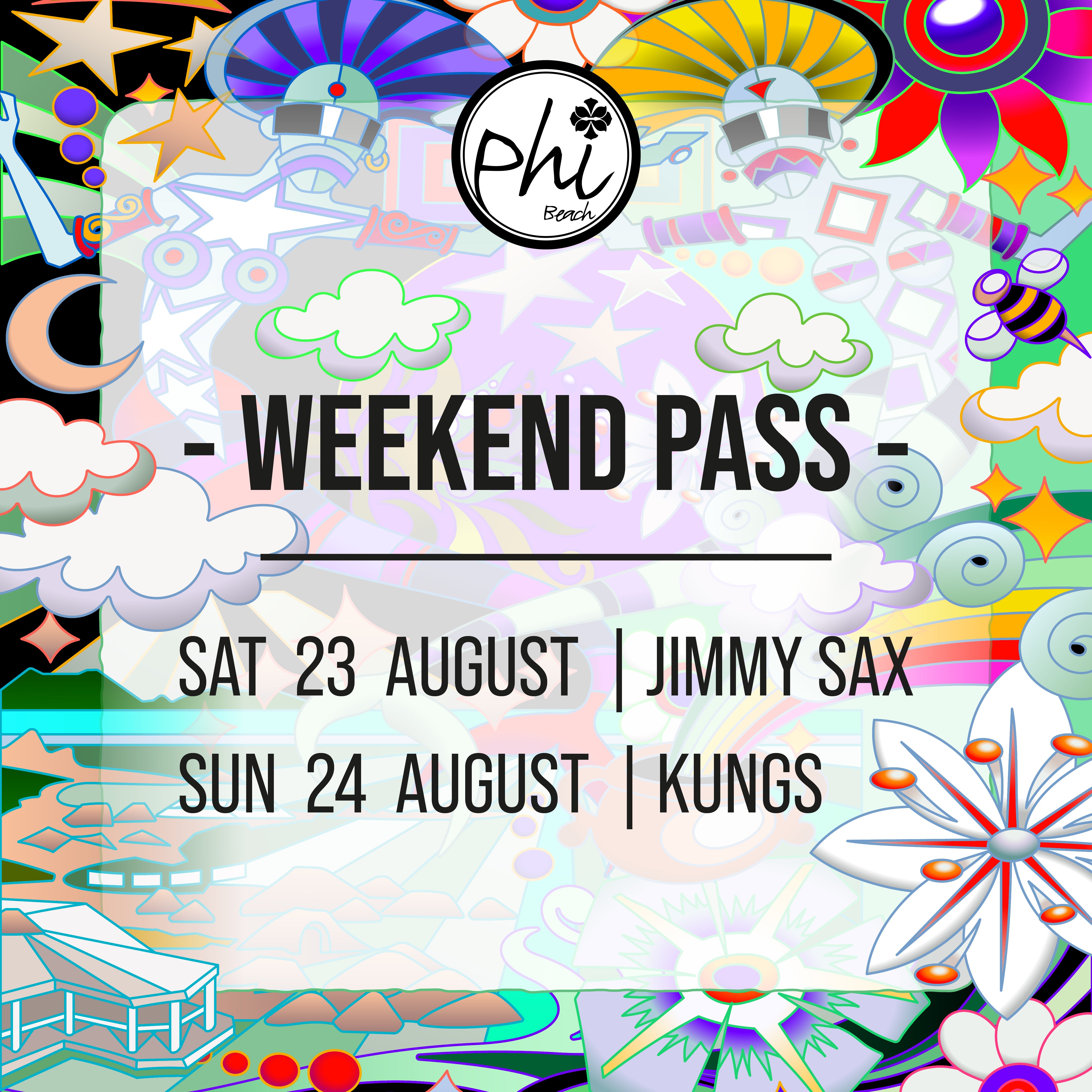 WEEKEND PASS - JIMMY SAX + KUNGS | 23-24 AUGUST