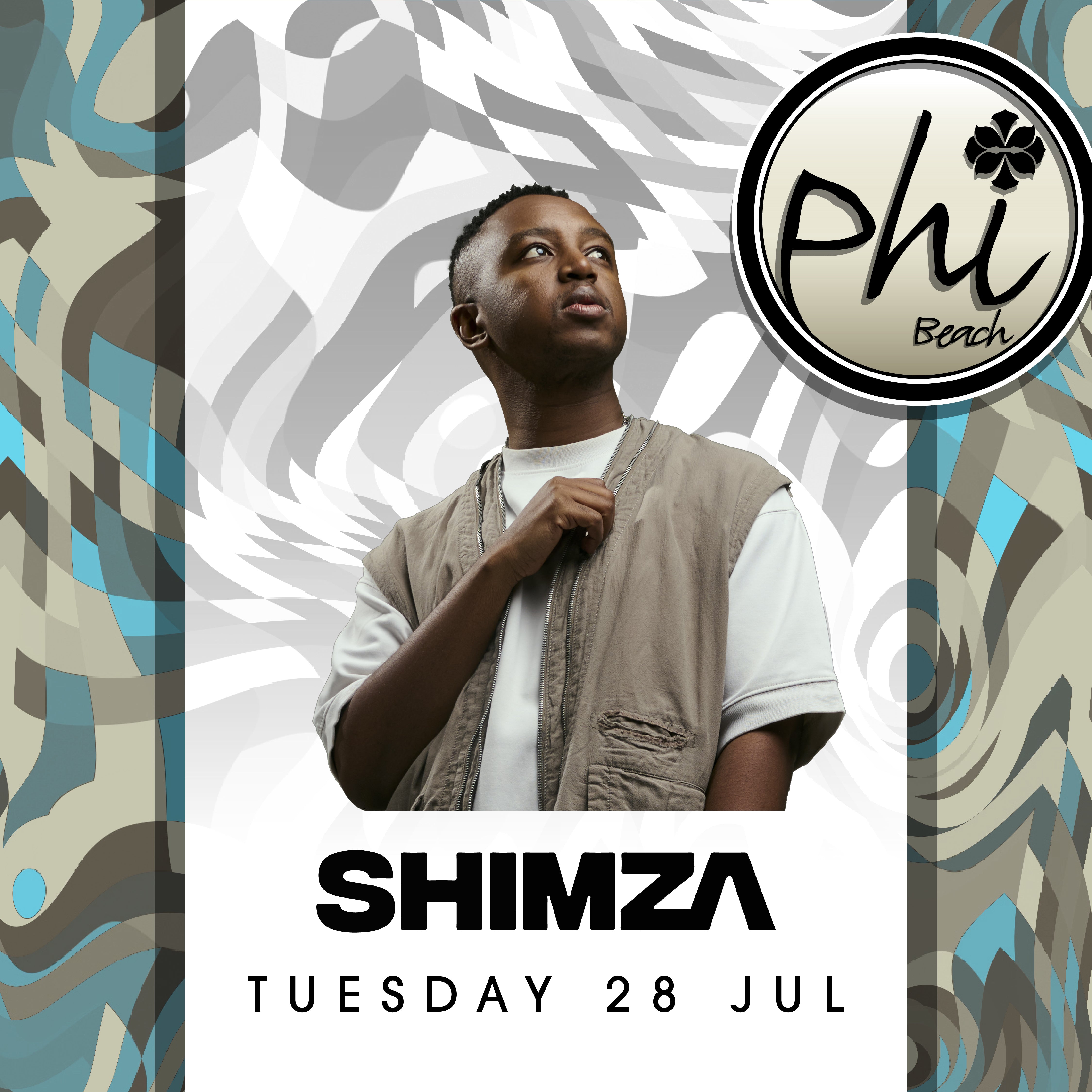 SHIMZA | 28 JULY