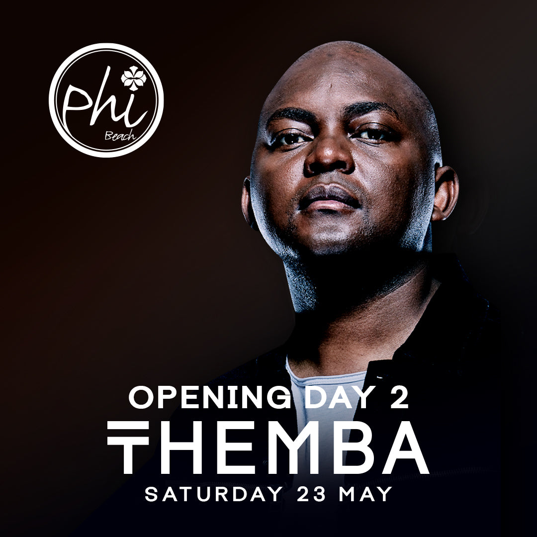 OPENING PARTY - DAY 2 - THEMBA