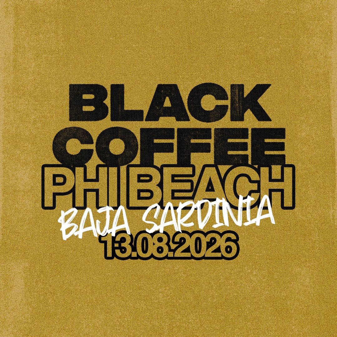 BLACK COFFEE | 13 AGOSTO