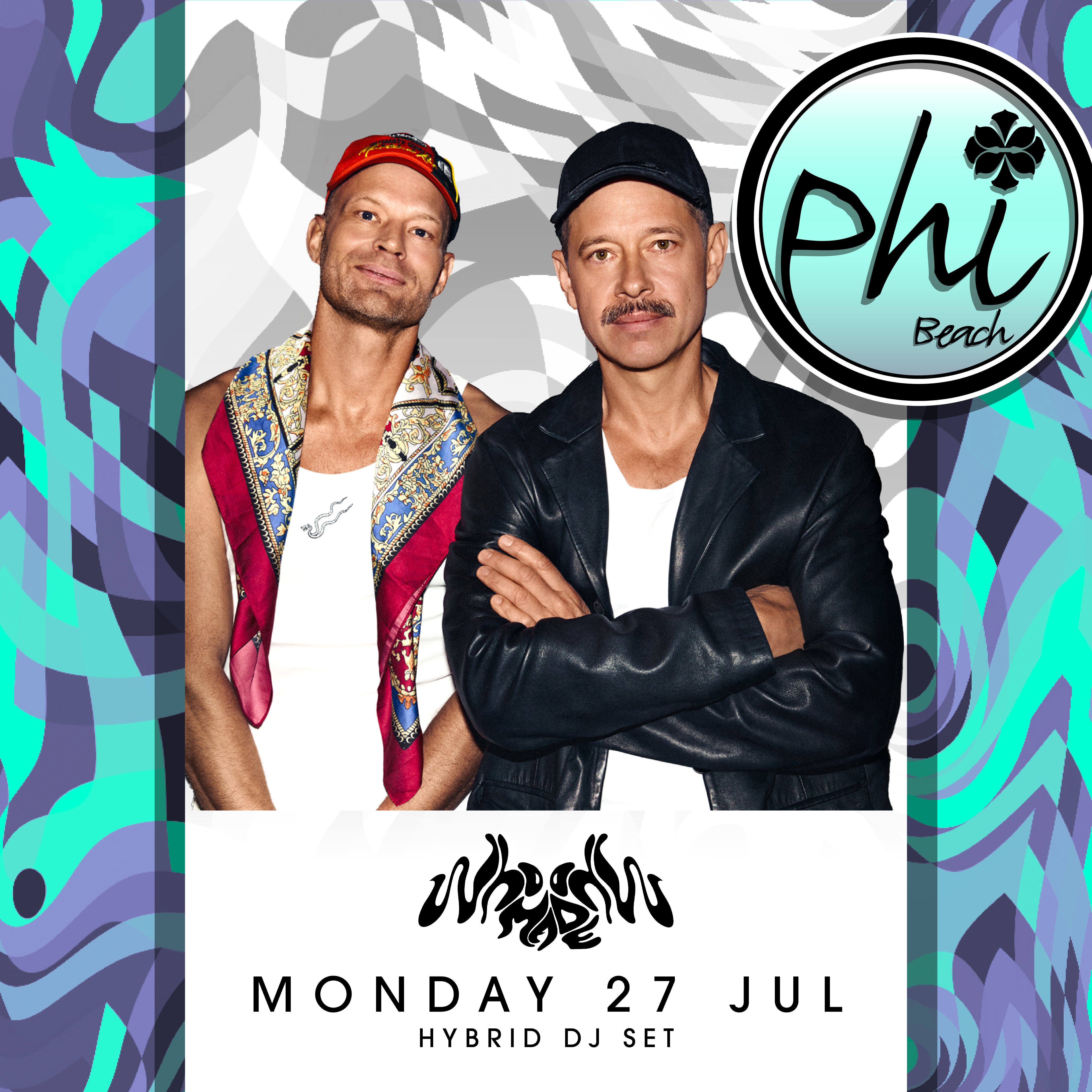 WHOMADEWHO (Hybrid DJ Set) | 27 LUGLIO
